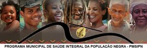 Programa Municipal de Saúde Integral da População Negra-PMSIPN